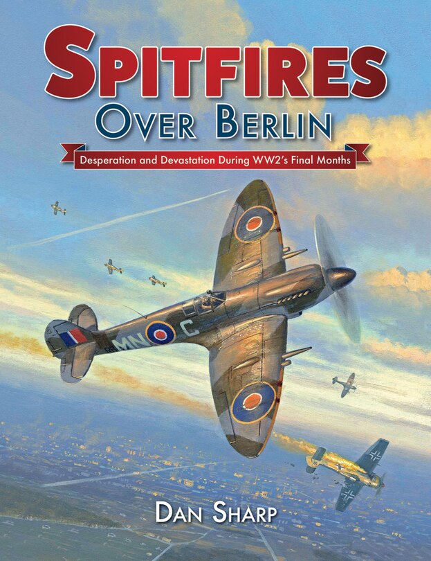 Front cover_Spitfires Over Berlin