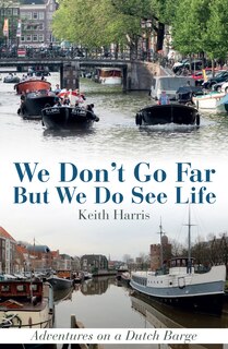 Front cover_We Don't Go Far But We Do See Life