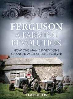 Couverture_Ferguson, A Farming Revolution
