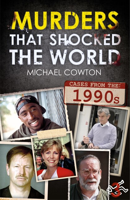 Front cover_Murders That Shocked The World - 90s