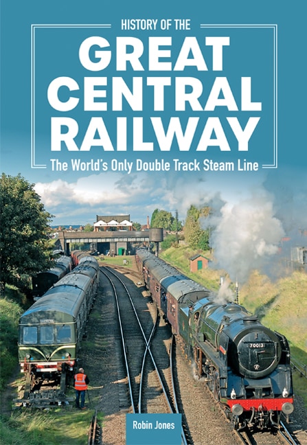 Couverture_History Of The Great Central Railway