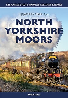 Front cover_Steaming over the North Yorkshire Moors