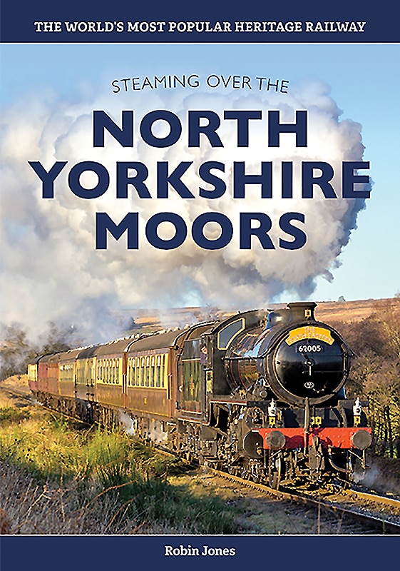 Front cover_Steaming over the North Yorkshire Moors