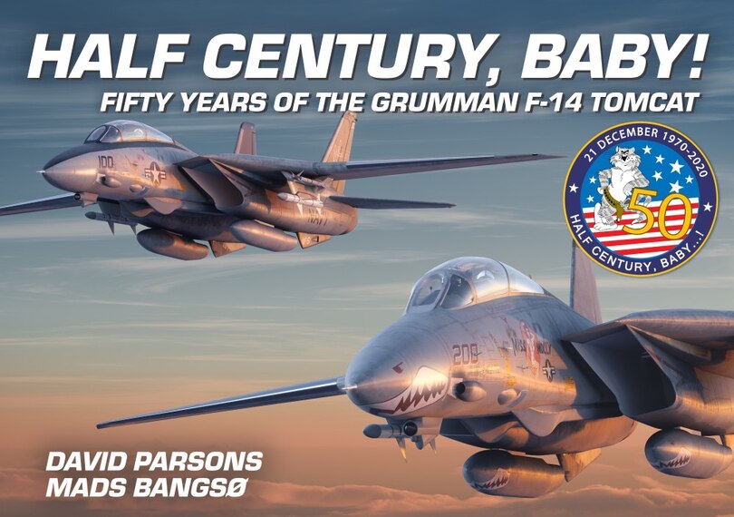 Front cover_Half Century, Baby! - Fifty Years of the Grumman F-14 Tomcat