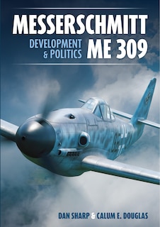 Couverture_Messerschmitt Me 309 Development & Politics