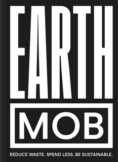 Front cover_Earth MOB: Reduce waste, spend less, be sustainable