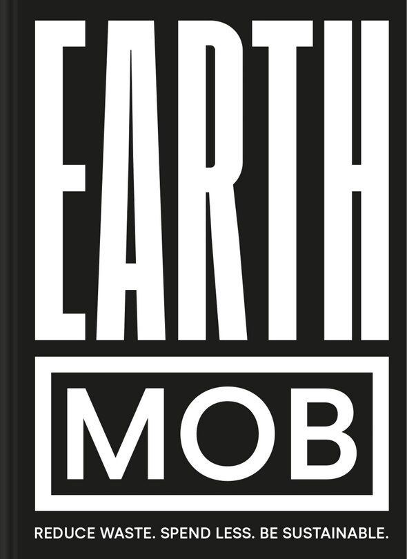 Front cover_Earth MOB: Reduce waste, spend less, be sustainable