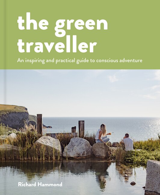 Front cover_The Green Traveller: Conscious adventure that doesn't cost the earth