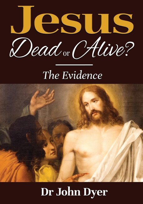 Front cover_Jesus - Dead or Alive?