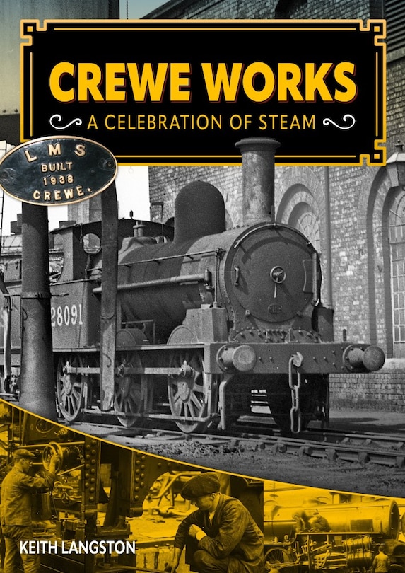 Couverture_Crewe Works - A Celebration of Steam