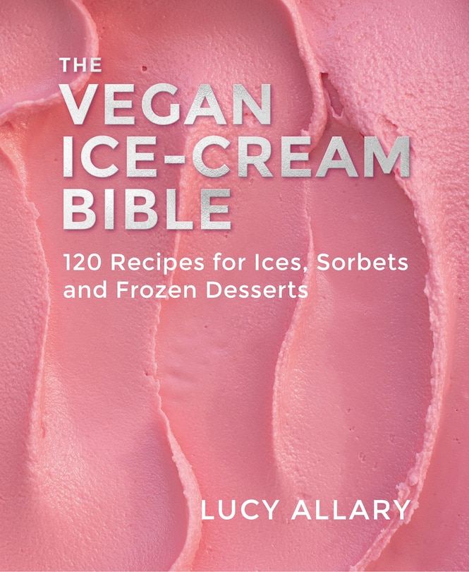 Front cover_The Vegan Ice Cream Bible
