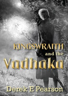 Front cover_Kingswraith and the Vadhaka