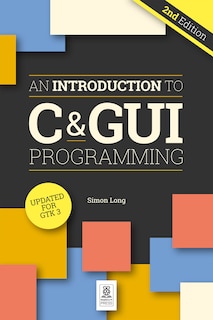 Front cover_An Introduction to C & GUI Programming