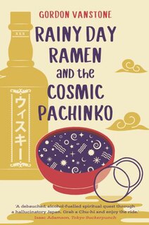Couverture_Rainy Day Ramen And The Cosmic Pachinko