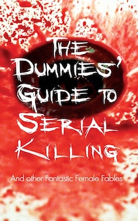 Couverture_The Dummies' Guide to Serial Killing