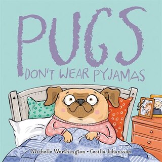 Couverture_Pugs Don't Wear Pyjamas