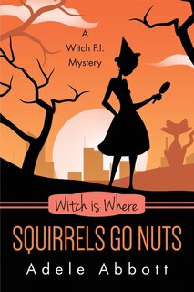 Couverture_Witch Is Where Squirrels Go Nuts
