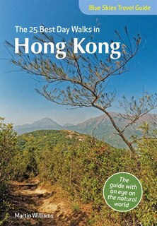 The 25 Best Day Walks in Hong Kong