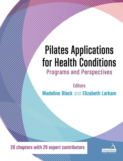 Front cover_Pilates Applications for Health Conditions Volume 1