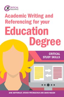 Front cover_Academic Writing And Referencing For Your Education Degree