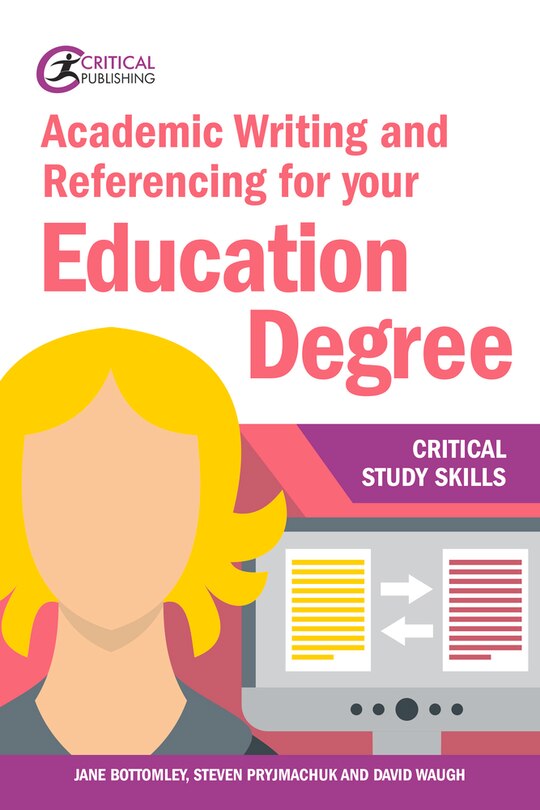 Front cover_Academic Writing And Referencing For Your Education Degree