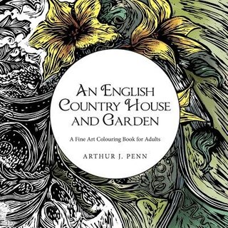 An English Country House and Garden: A Fine Art Coloring Book For Adults