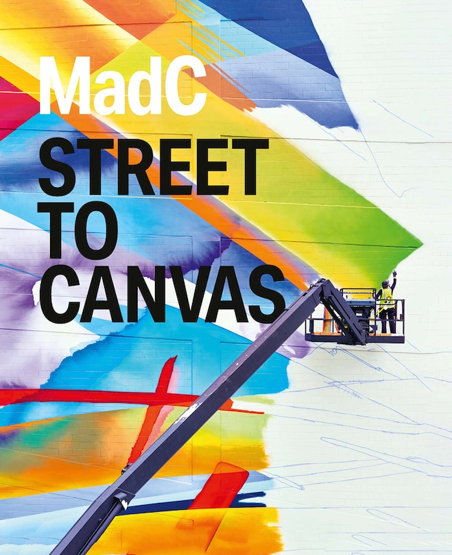 Front cover_Madc: Street To Canvas