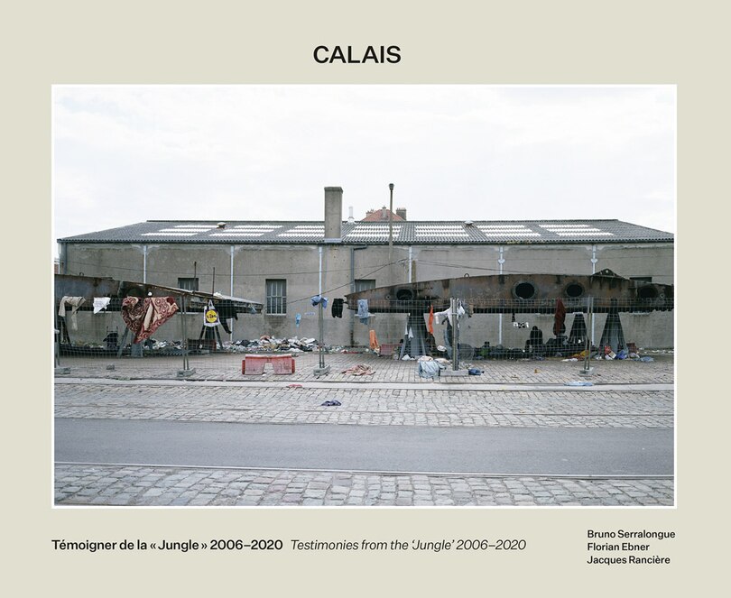 Front cover_Bruno Serralongue: Calais