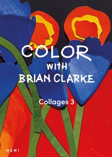 Front cover_Color with Brian Clarke: Collages 3