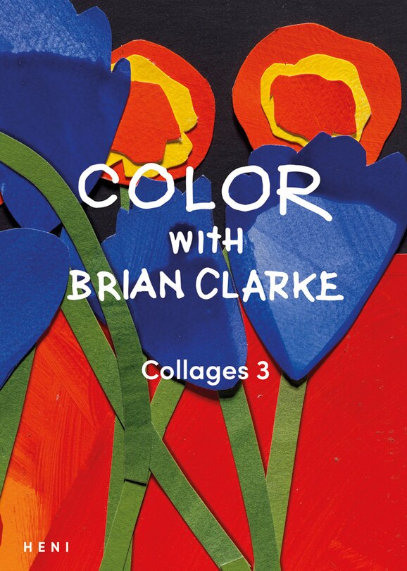 Front cover_Color with Brian Clarke: Collages 3