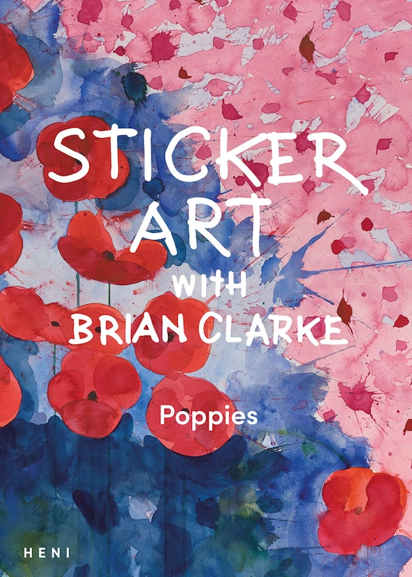 Front cover_Sticker Art with Brian Clarke: Poppies