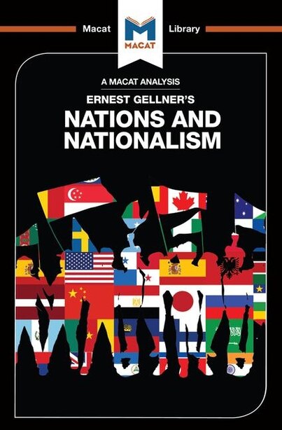 An Analysis Of Ernest Gellner's Nations And Nationalism de Dale Stahl