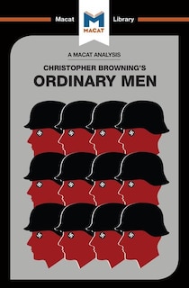 Front cover_An Analysis Of Christopher R. Browning's Ordinary Men