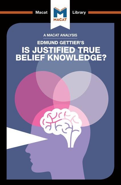 Front cover_An Analysis Of Edmund Gettier's Is Justified True Belief Knowledge?