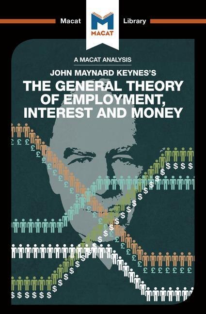 Front cover_An Analysis of John Maynard Keyne's The General Theory of Employment, Interest and Money
