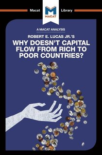 Couverture_An Analysis of Robert E. Lucas Jr.'s Why Doesn't Capital Flow from Rich to Poor Countries?