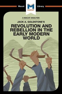 Front cover_An Analysis of Jack A. Goldstone's Revolution and Rebellion in the Early Modern World