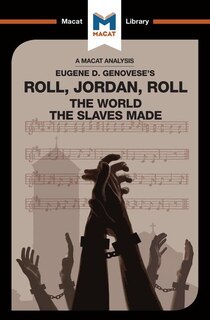 Front cover_An Analysis Of Eugene Genovese's Roll, Jordan, Roll