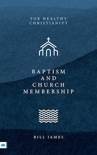 Front cover_Baptism and Church Membership