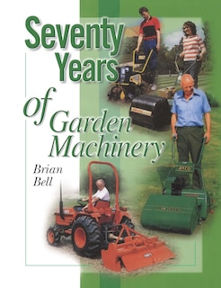 Front cover_Seventy Years of Garden Machinery