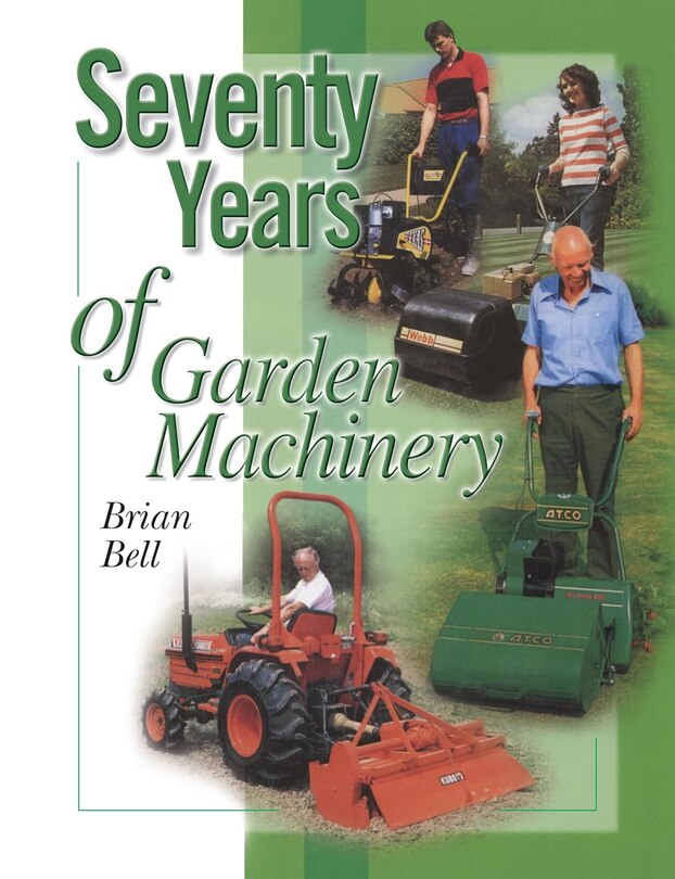 Front cover_Seventy Years of Garden Machinery