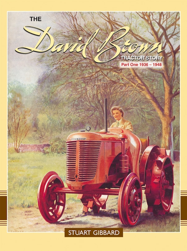 Front cover_The David Brown Tractor Story Part 1