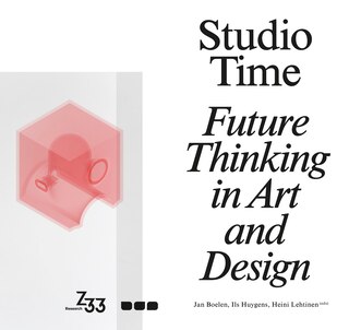 Couverture_Studio Time: Future Thinking in Art and Design