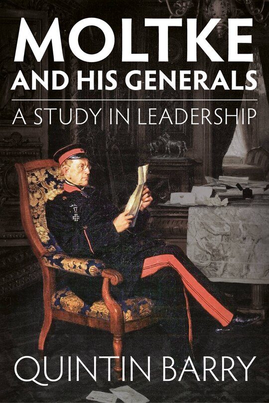 Front cover_Moltke And His Generals