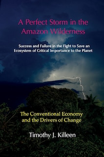 Front cover_A Perfect Storm in the Amazon. Volume 1