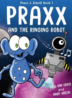 Front cover_Praxx and the Ringing Robot