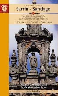 Front cover_A Pilgrim's Guide to Sarria — Santiago