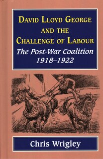 Couverture_Lloyd George And The Challenge Labour