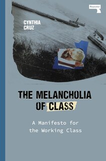 Front cover_The Melancholia Of Class
