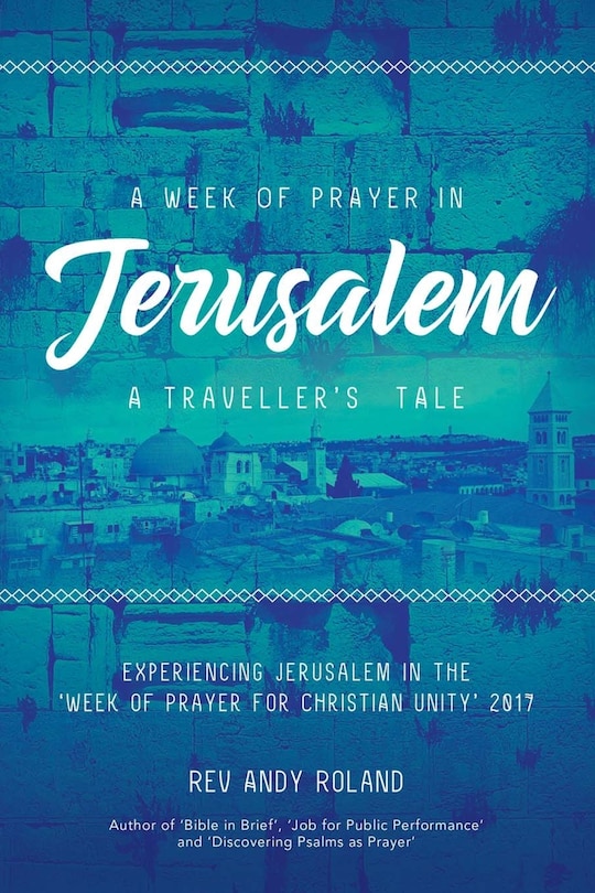 Front cover_A Week of Prayer in Jerusalem